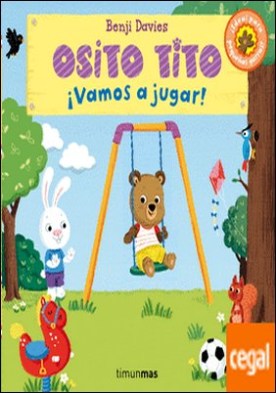 Osito Tito. ¡Vamos a jugar!