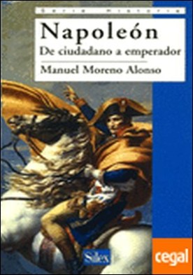 Napoleón de ciudadano a emperador