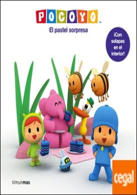 Pocoyó. El pastel sorpresa . ¡Con solapas en el interior!