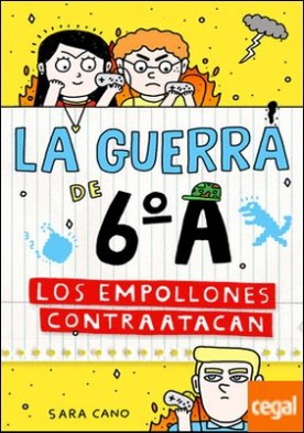 Los empollones contraatacan (Serie La guerra de 6ºA 2)