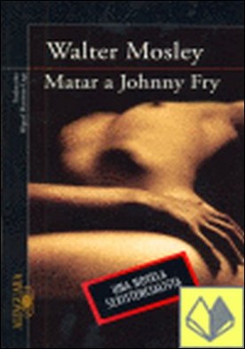 MATAR A JOHNNY FRY