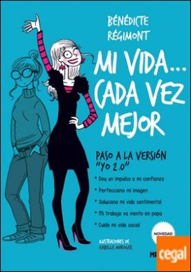 Mi vida... ¡Cada vez mejor! . Paso a la versiónn