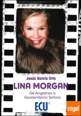 Lina Morgan: de Angelines a Excelentísima Señora