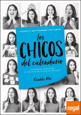 Los chicos del calendario 4: Agosto, septiembre y octubre