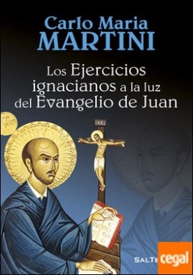 Los Ejercicios ignacianos a la luz del Evangelio de Juan