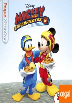 Mickey y los Superpilotos. Pequecuentos