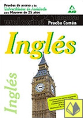 Pruebas de acceso a la universidad para mayores de 25 años (universidades de and . Universidad de Andalucia