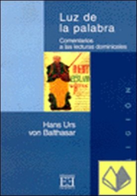 Luz de la Palabra . Comentarios a las lecturas dominicales A-B-C