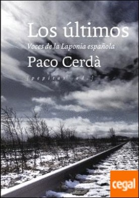 Los últimos . Voces de la Laponia española