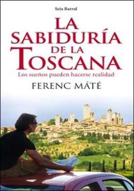 La sabiduría de la Toscana
