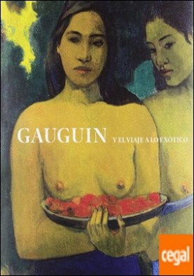 Gauguin y el viaje a lo exótico