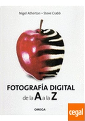 FOTOGRAFIA DIGITAL. DE LA A A LA Z