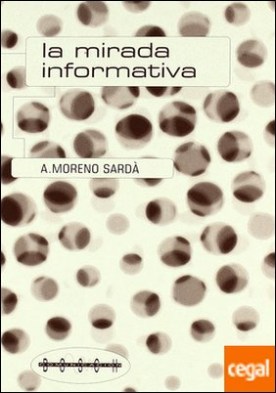 La mirada informativa