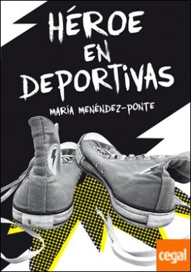 Héroe en deportivas