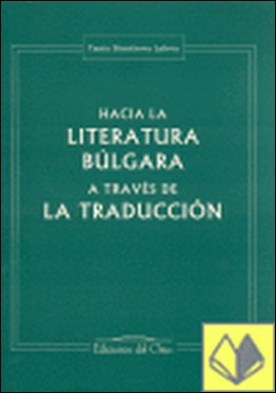 Hacia la literatura búlgara a través de la traducción
