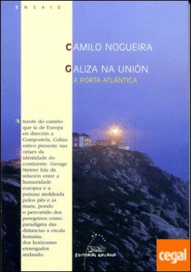 Galiza na Unión . A porta atlántica