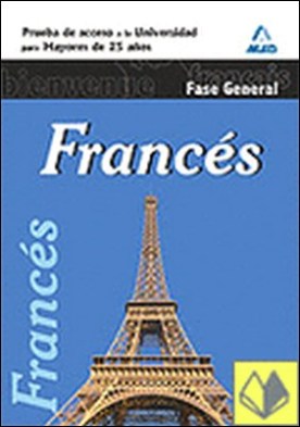 Francés, prueba de acceso a la universidad para mayores de 25 años. Fase general
