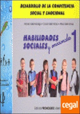 Habilidades sociales 1 . desarrollo de la competencia social y emocional