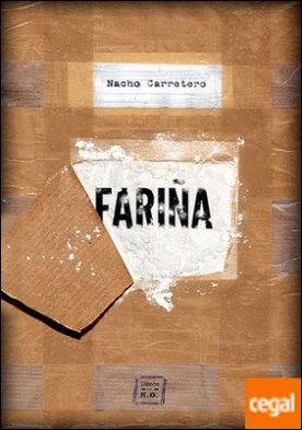 Fariña . Historia e indiscreciones del narcotráfico en Galicia