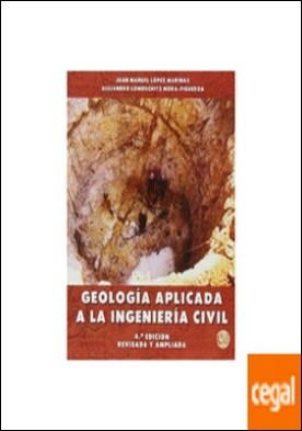 Geología Aplicada A La Ingeniería Civil Por López Marinas, Juan Manuel ...