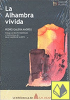 L Alhambra vivida . LA BIBLIOTECA DE LA ALHAMBRA