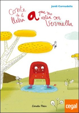 La lletra A que NO volia ser vermella