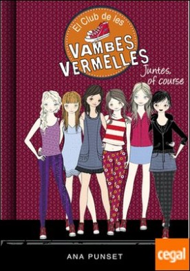 Juntes, of course (Sèrie El Club de les Vambes Vermelles 8)