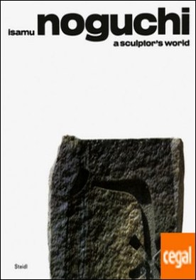 Isamu Noguchi - Sculptor's World, A