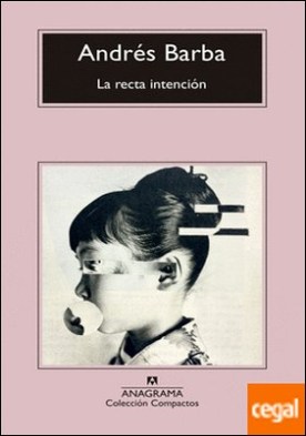 La recta intención