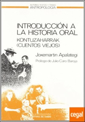 Introducción a la historia oral . a través de los kontuzaharrak (cuentos viejos) de la comunidad gipuzkoana de Ataun