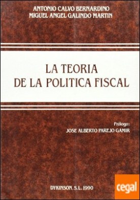 LA TEORIA DE LA POLÍTICA FISCAL. Diversos enfoques