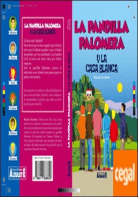 La pandilla Palomera y la casa blanca.