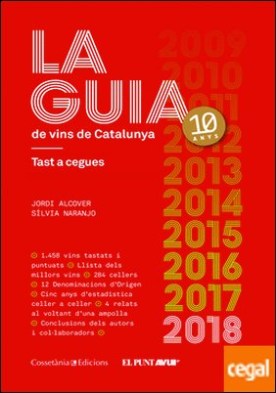La Guia de vins de Catalunya 2018 . Tast a cegues