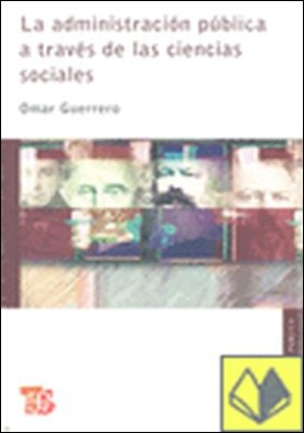 La administración pública a través de las ciencias sociales.