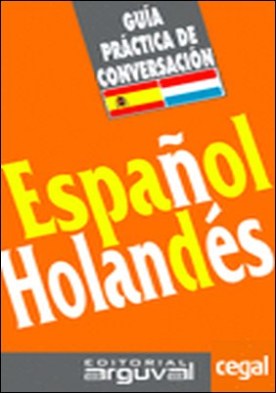 GuÃ­a prÃ¡ctica de conversaciÃ³n espaÃ±ol-holandÃ©s