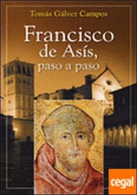 Francisco de Asís, paso a paso