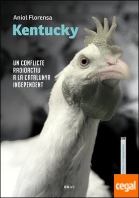 Kentucky . Un conflicte radioactiu a la Catalunya independent