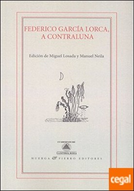 Federico García Lorca, a contraluna por Vv.Aa