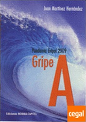 Gripe A. Pandemia gripal 2009