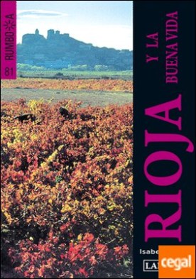 La Rioja y la buena vida