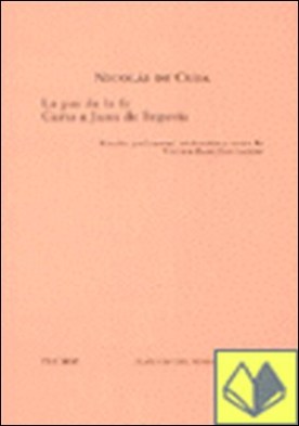 La paz de la fe. Carta a Juan de Segovia . (Ed.Tecnos)