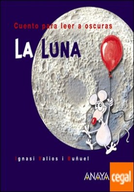 La Luna . Cuento para leer a oscuras