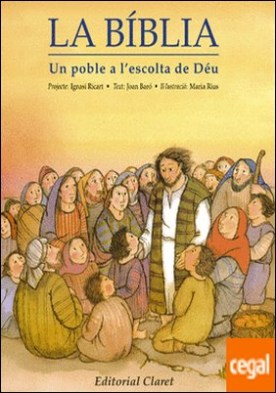 La Bíblia, un poble a l'escolta de Déu