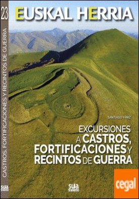Excursiones a castros, fortificaciones y recintos de guerra