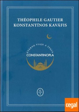 ETERNO VIAJE A ÍTACA. CONSTANTINOPLA