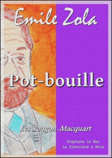 Pot-bouille - Les Rougon-Macquart 10/20-Emile Zola