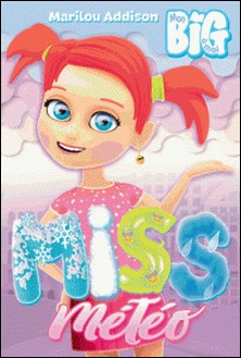 Miss Météo-Marilou Addison , Richard Petit , Manuella Côté