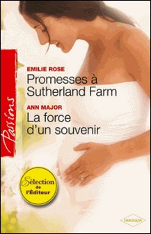 Promesses à Sutherland Farm - La force d'un souvenir-Emilie Rose , Ann Major