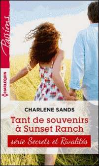 Tant de souvenirs à Sunset Ranch - T4 - Sunset ranch-Charlene Sands