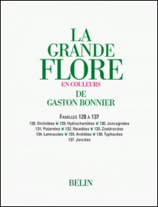 La grande Flore (Volume 18) - Famille 128 à 137-Gaston Bonnier